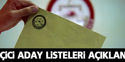 Geçici aday listeleri açıklandı