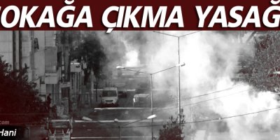 Diyarbakır Hani’de sokağa çıkma yasağı