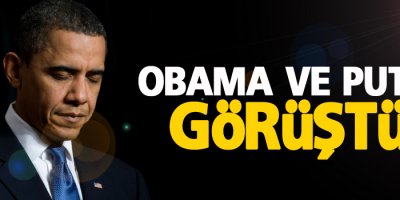 Obama ve Putin görüştü