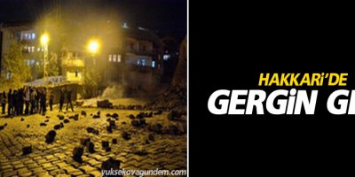 Hakkari'de Gergin Gece!