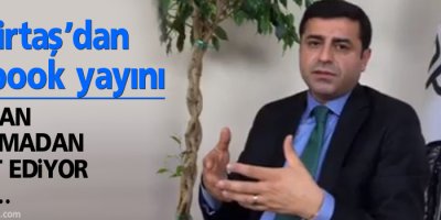 Selahattin Demirtaş'tan Facebook yayını