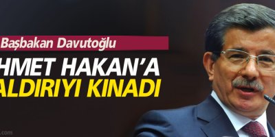 Başbakan Davutoğlu, Ahmet Hakan’a saldırıyı kınadı