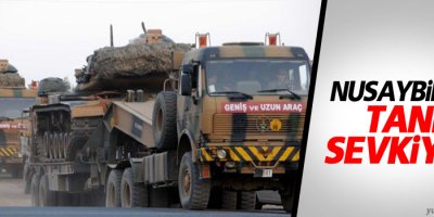 Nusaybin’e tank sevkiyatı