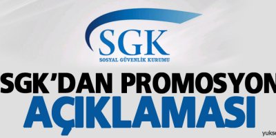 SGK'dan promosyon açıklaması