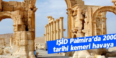 IŞİD 2000 yıllık tarihi kemeri havaya uçurdu