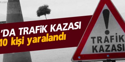 Van'da trafik kazası: 10 kişi yaralı