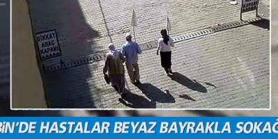 Nusaybin'de hastalar beyaz bayrakla sokağa çıktı