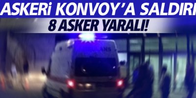 Askeri konvoy'a saldırı, 8 asker yaralandı