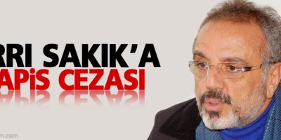 Sırrı Sakık’a hapis cezası