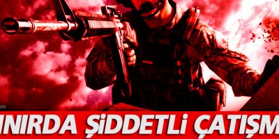 Türkiye sınırında çatışma