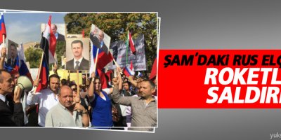 Rus elçiliğine roketli saldırı