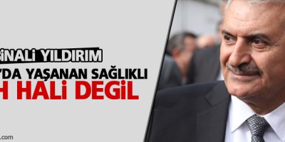 Yıldırım: Konya'da yaşanan sağlıklı ruh hali değil