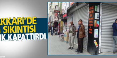 Hakkari’de 3G sıkıntısı kepenk kapattırdı