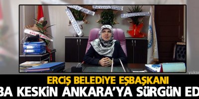 Diba Keskin Ankara'ya sürgün edildi