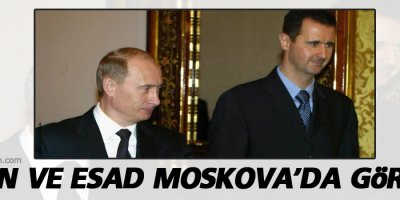 Putin ve Esad Moskova’da görüştü