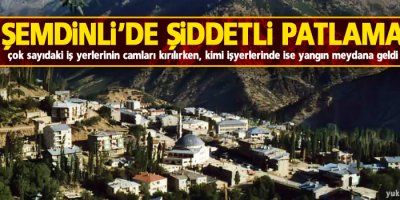 Şemdinli'de şiddetli patlama