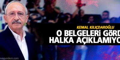 O belgeleri gördüm, halka açıklamıyorlar