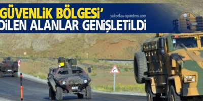 Hakkari’de ‘Özel Güvenlik Bölgesi’ ilan edilen alanlar genişletildi