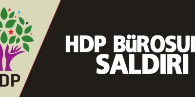 HDP bürosuna saldırı