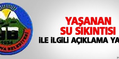 Yaşanan Su Sıkıntısı İle İlgili Açıklama Yapıldı