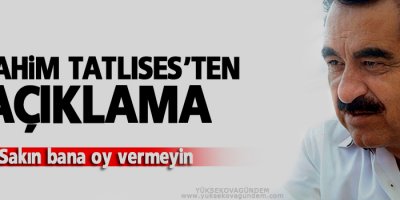 Sakın bana oy vermeyin