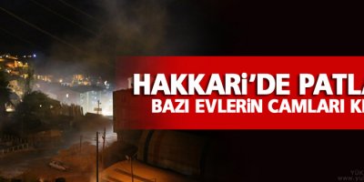 Hakkari'de patlama