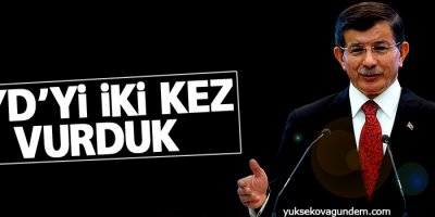 Davutoğlu: PYD'yi iki kez vurduk