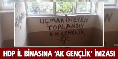 HDP il binasına ‘AK Gençlik’ imzası
