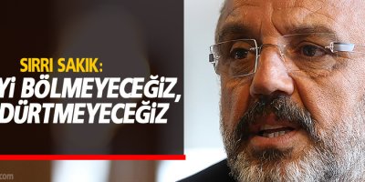 Sakık: Biz bu topraklarda barışı büyüteceğiz