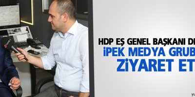 Demirtaş İpek Medya Grubu’nu ziyaret etti