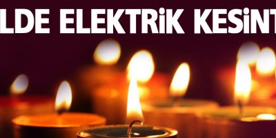 4 ilde elektrik kesintisi