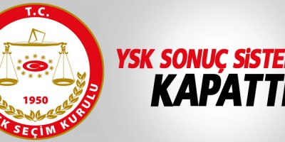 YSK sonuç sistemini kapattı
