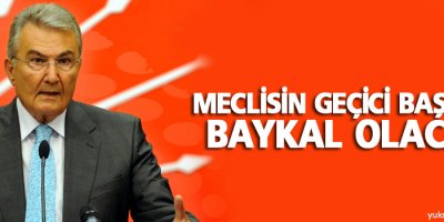 Meclisin geçici başkanı Baykal olacak