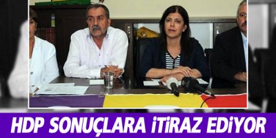 HDP sonuçlara itiraz ediyor