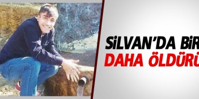 Silvan’da bir kişi daha öldürüldü