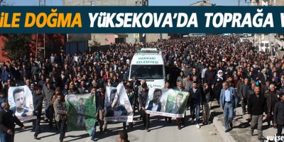 Dara ile Doğma Yüksekova'da toprağa verildi