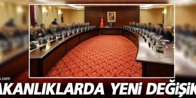 Bakanlıklarda yeni değişiklik
