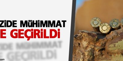 Arazide mühimmat ele geçirildi