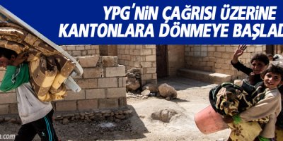 YPG'nin Çağrısı Üzerine Kantonlara Dönmeye Başladılar
