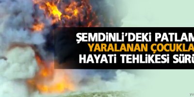 Patlamada yaralanan çocukların hayati tehlikesi sürüyor