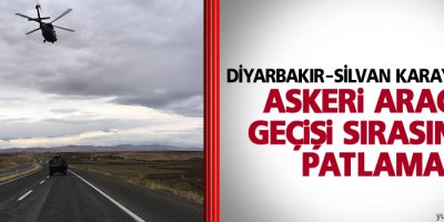 Diyarbakır-Silvan Karayolunda Patlama
