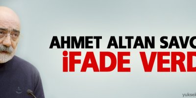 Ahmet Altan savcıya ifade verdi