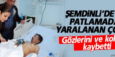 Suat, İki gözünü, iki kolunu kaybetti