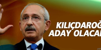Kemal Kılıçdaroğu kurultayda aday olacak mı?