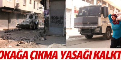 Sokağa çıkma yasağı kaldırıldı