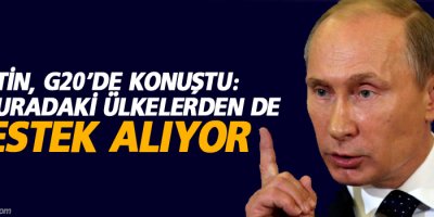 Putin: IŞİD, buradaki ülkelerden de destek alıyor