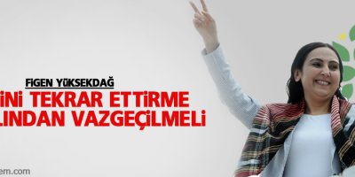 Yüksekdağ: Yemini tekrar ettirme kuralından vazgeçilmeli