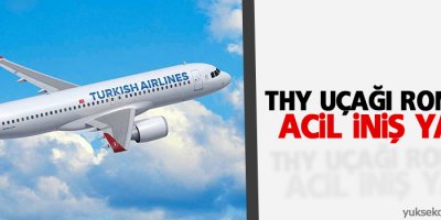THY uçağı Roma'ya acil iniş yaptı