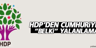 HDP’den Cumhuriyet’e “belki” yalanlaması