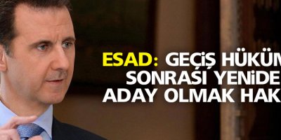 Esad: Geçiş hükümeti sonrası yeniden aday olmak hakkım